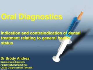Dr Bródy Andrea Semmelweis Egyetem Fogorvostudományi Kar Oralis Diagnosztikai Tanszék