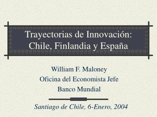 Trayectorias de Innovación: Chile, Finlandia y España