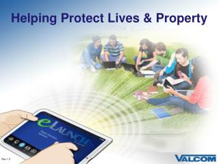 Helping Protect Lives & Property