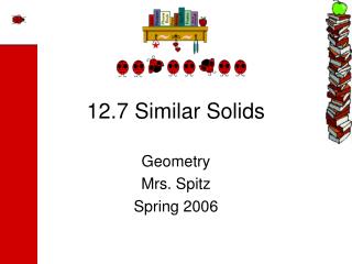12.7 Similar Solids