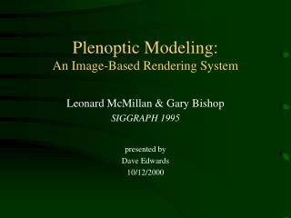 Plenoptic Modeling: An Image-Based Rendering System
