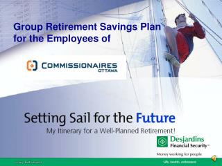 Group Retirement Savings Plan for the Employees of