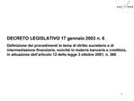 DECRETO LEGISLATIVO 17 gennaio 2003 n. 6 Definizione dei procedimenti in tema di diritto societario e di intermediazione