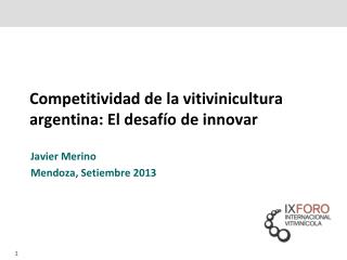 Competitividad de la vitivinicultura argentina: El desafío de innovar