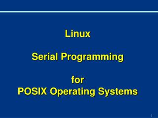 Linux Serial Programming for POSIX Operating Systems