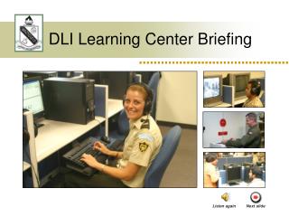 DLI Learning Center Briefing
