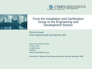 From the Installation and Certification Group to the Engineering and Development Section