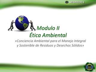 Modulo II Ética Ambiental