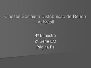 Classes Sociais e Distribuição de Renda no Brasil