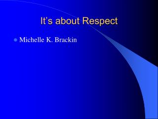 It’s about Respect