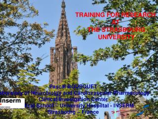 TRAINING FOR RESEARCH AT THE STRASBOURG UNIVERSITY