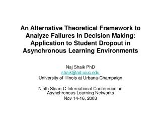 Naj Shaik PhD shaik@ad.uiuc University of Illinois at Urbana-Champaign
