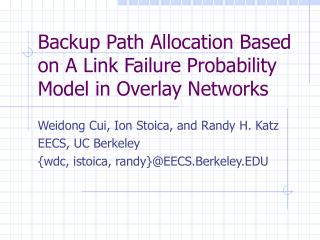 Backup Path Allocation Based on A Link Failure Probability Model in Overlay Networks