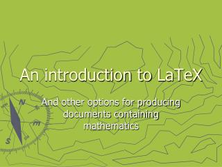 An introduction to LaTeX