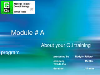 Module # A About your Q.i training program