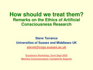 How should we treat them? Remarks on the Ethics of Artificial Consciousness Research