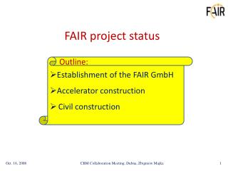 FAIR project status