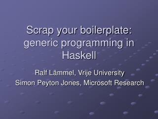 Scrap your boilerplate: generic programming in Haskell