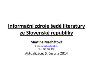 Informační zdroje šedé literatury ze Slovenské republiky