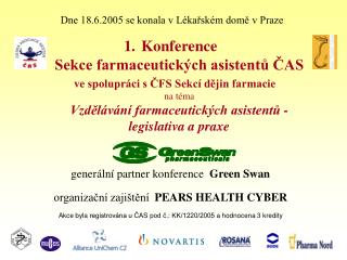 generální partner konference Green Swan organizační zajištění PEARS HEALTH CYBER