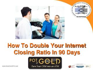 How To Double Your Internet Closing Ratio In 90 Days