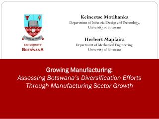Keineetse Motlhanka Department of Industrial Design and Technology, University of Botswana