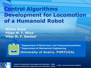 Control Algorithms Development for Locomotion of a Humanoid Robot