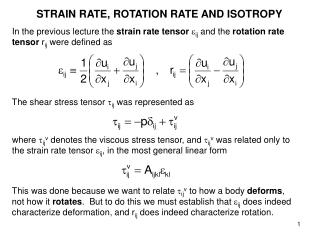 STRAIN RATE, ROTATION RATE AND ISOTROPY