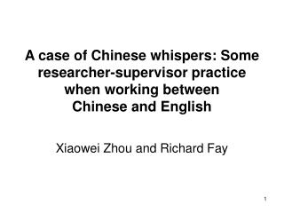 Xiaowei Zhou and Richard Fay