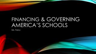 Financing & Governing America’s Schools