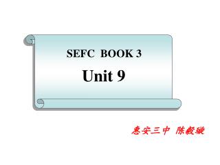 SEFC BOOK 3 Unit 9
