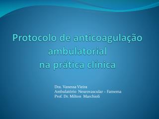 Protocolo de anticoagulação ambulatorial na prática clínica