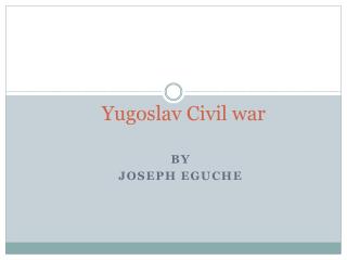 Yugoslav Civil war
