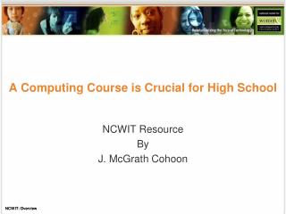A Computing Course is Crucial for High School