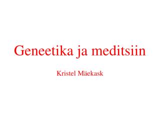 Geneetika ja meditsiin