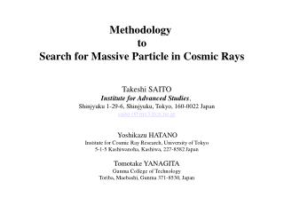 Methodology to Search for Massive Particle in Cosmic Rays