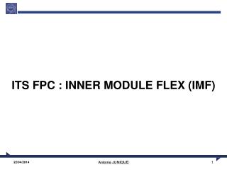 ITS FPC : INNER MODULE FLEX (IMF)