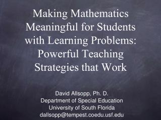 David Allsopp, Ph. D. Department of Special Education University of South Florida