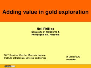 Neil Phillips University of Melbourne &amp; Phillipsgold P/L, Australia