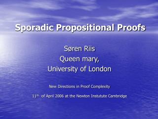 Sporadic Propositional Proofs
