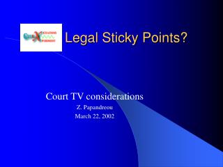 Legal Sticky Points?