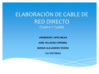 ELABORACIÓN DE CABLE DE RED DIRECTO (T568-A Y T568B)