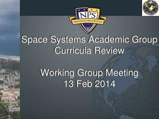 Space Systems Academic Group Curricula Review Working Group Meeting 13 Feb 2014