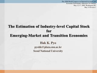The Estimation of Industry-level Capital Stock for Emerging-Market and Transition Economies