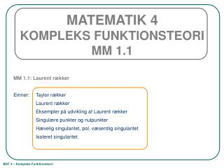 MATEMATIK 4 KOMPLEKS FUNKTIONSTEORI MM 1.1