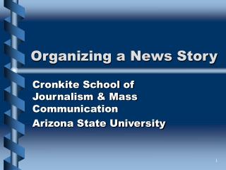 Organizing a News Story