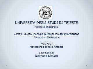 Relatore : Professore Boscolo Antonio Laureanda: Giovanna Bernardi