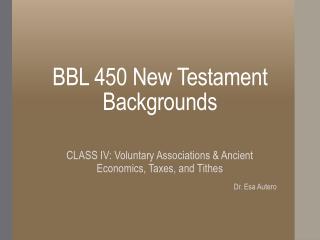 BBL 450 New Testament Backgrounds
