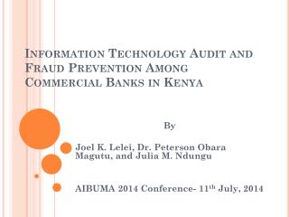 Information Technology Audit and Fraud Prevention Among Commercial Banks in Kenya