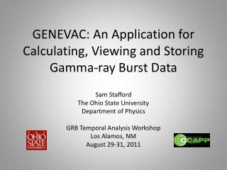 GENEVAC: An Application for Calculating, Viewing and Storing Gamma-ray Burst Data